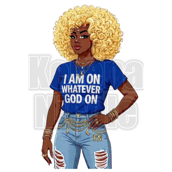 I Am On Whatever GOD On Clip Art for Fashion, Invitations, or Decor PNG Format Instant Digital Download Perfect for DIY Projects