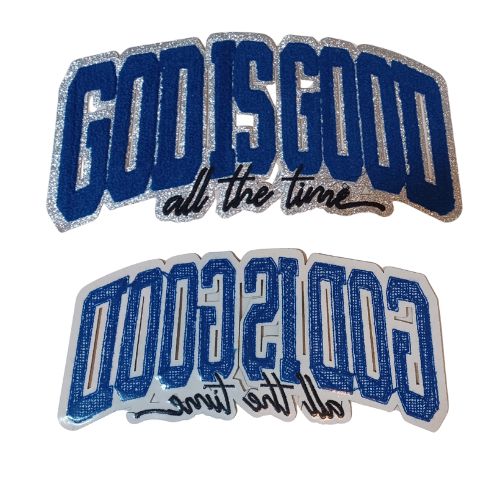God Is Good All The Time Large Chenille Patch