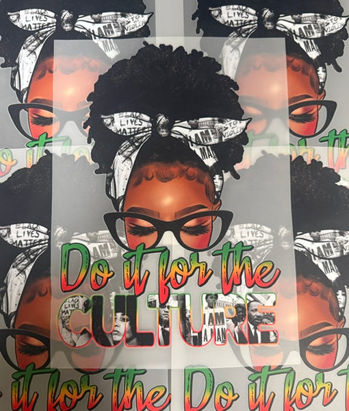 Ready To Press DTF Transfer - Messy Bun Do It For The Culture (1 Piece)