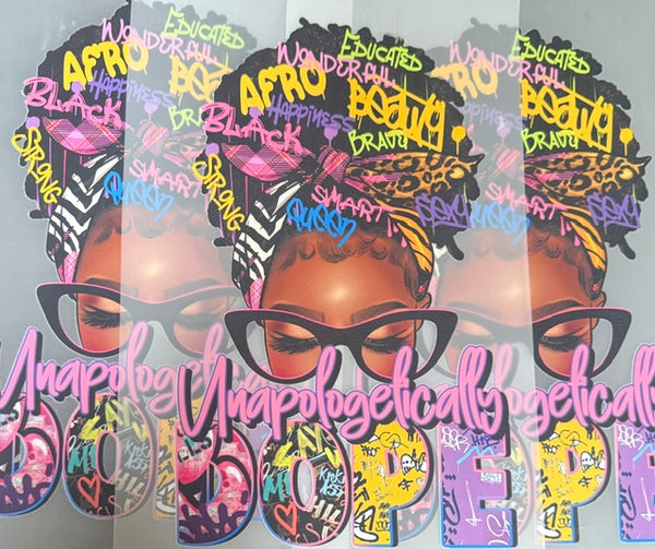 Ready To Press DTF Transfer - Messy Bun Unapologetically Dope (1 Piece)