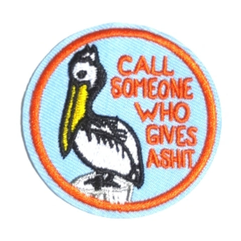 Call Someone Who Gives A Shit Expression Iron-On Patch