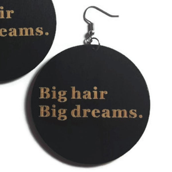 Big hair Big dreams Statement Dangle Engraved Wood Earrings