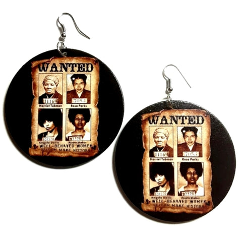 Well Behaved Women Seldom Make History Statement Dangle Wood Earrings