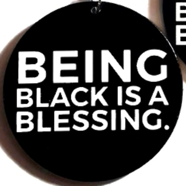 Being BLACK is a BLESSING Statement Dangle Wood Earrings