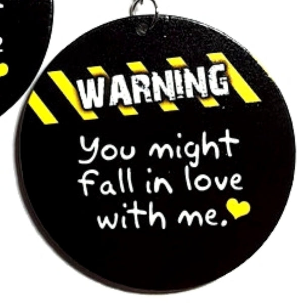 WARNING You Might Fall In Love With Me Statement Dangle Wood Earrings