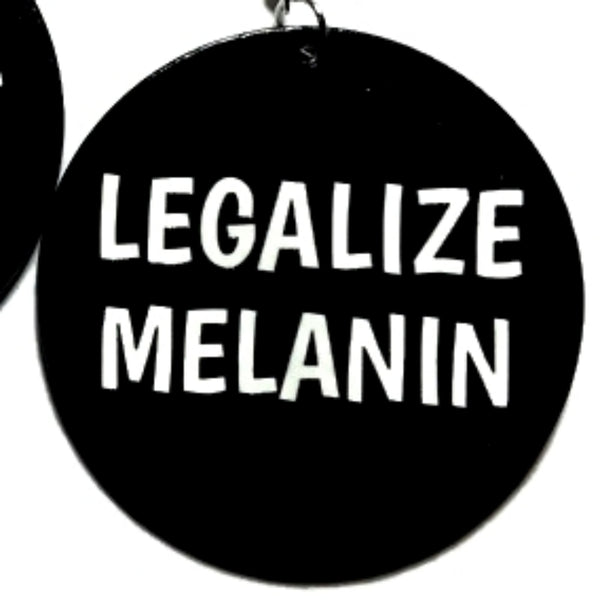 LEGALIZE MELANIN Statement Dangle Wood Earrings