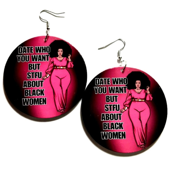 STFU About BLACK WOMEN Statement Dangle Wood Earrings