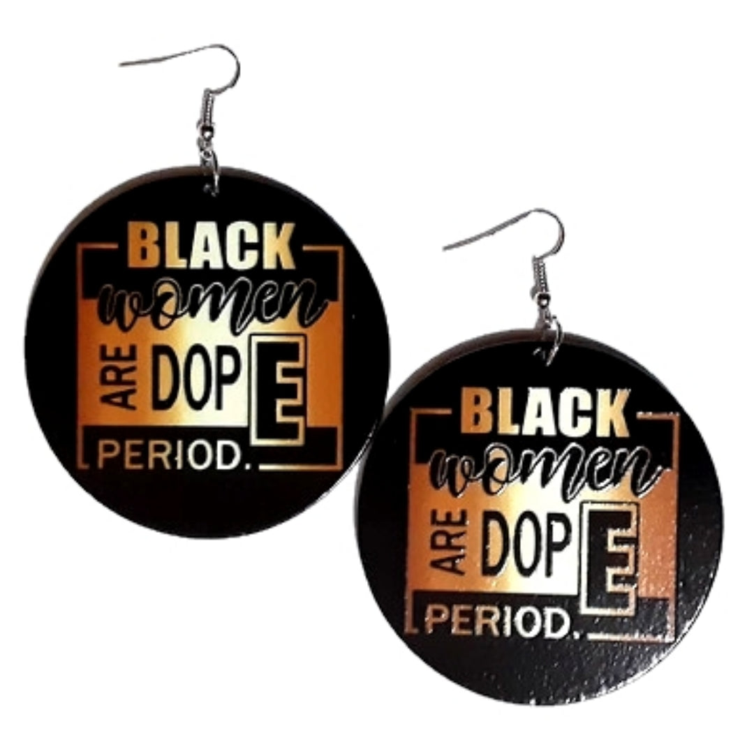 Black Women Are Dope Period in Gold Black Statement Dangle Wood Earrings